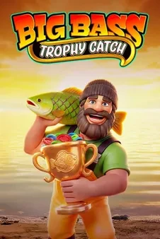 Big Bass Trophy Catch slot